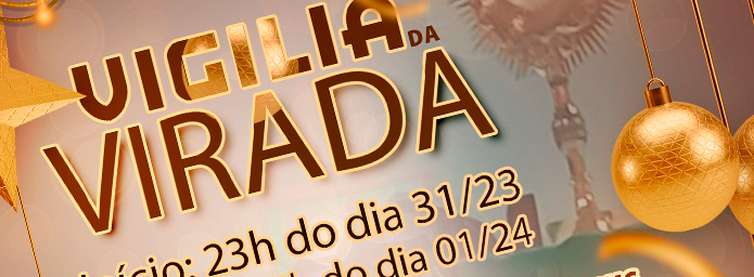 VIGILIA DA VIRADA DE ANO